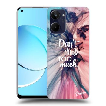 Obal pre Realme 10 4G - Don't think TOO much