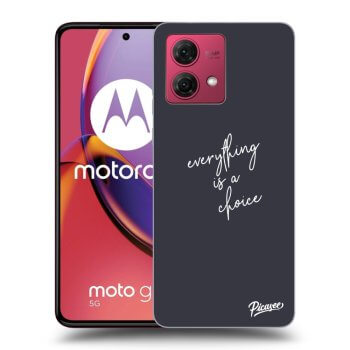 Picasee silikónový čierny obal pre Motorola Moto G84 5G - Everything is a choice