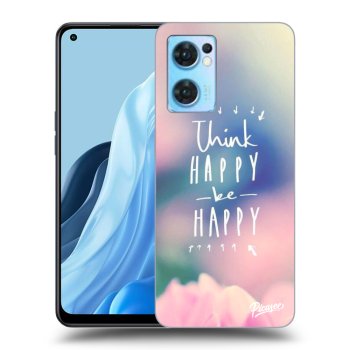 Obal pre OPPO Reno 7 5G - Think happy be happy