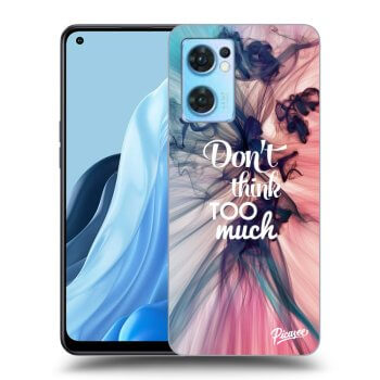 Obal pre OPPO Reno 7 5G - Don't think TOO much
