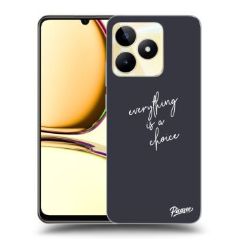 Picasee ULTIMATE CASE pro Realme C53 - Everything is a choice