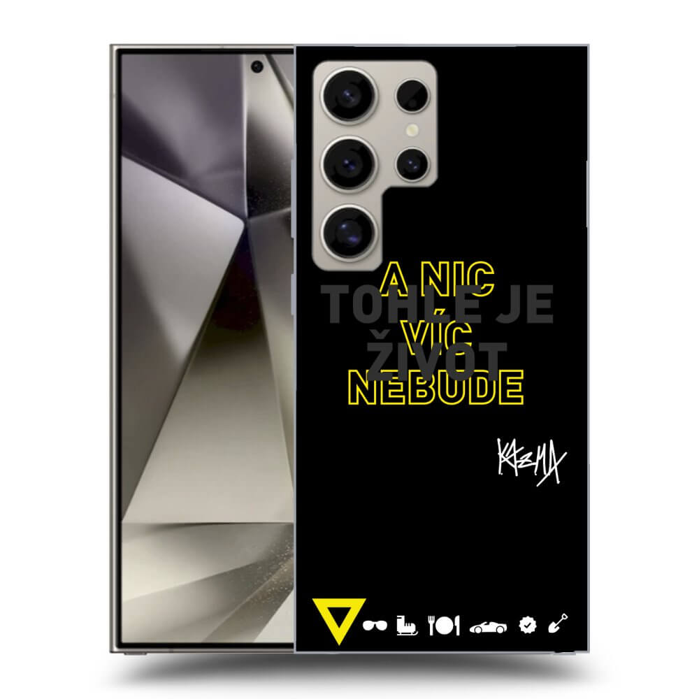Picasee ULTIMATE CASE PowerShare pro Samsung Galaxy S24 Ultra S928B 5G - Kazma - TOHLE JE ŽIVOT A NIC VÍC NEBUDE