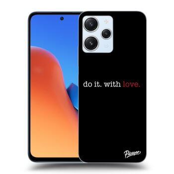 Obal pre Xiaomi Redmi 12 5G - Do it. With love.