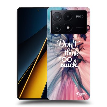 Obal pre Xiaomi Poco X6 Pro - Don't think TOO much