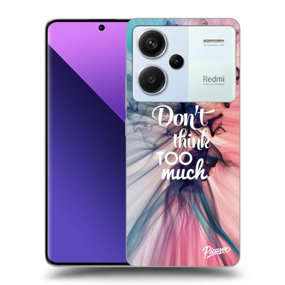 Picasee ULTIMATE CASE pro Xiaomi Redmi Note 13 Pro+ 5G - Nemysli toľko