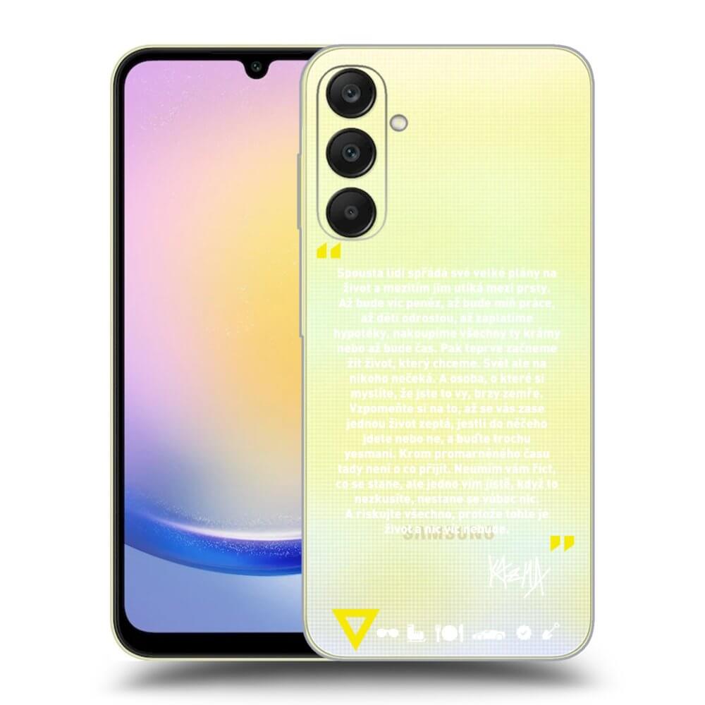 Picasee silikónový prehľadný obal pre Samsung Galaxy A25 A256B 5G - Kazma - BUĎTE TROCHU YESMANI