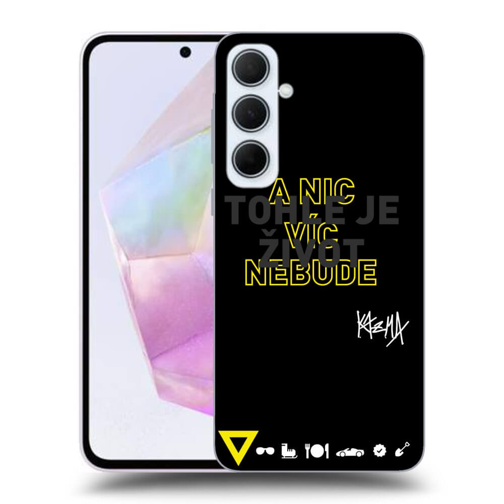 Picasee ULTIMATE CASE pro Samsung Galaxy A35 5G A356B - Kazma - TOHLE JE ŽIVOT A NIC VÍC NEBUDE