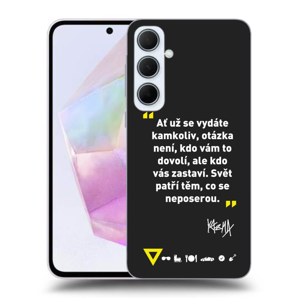 Picasee silikónový čierny obal pre Samsung Galaxy A35 5G A356B - Kazma - SVĚT PATŘÍ TĚM, CO SE NEPOSEROU