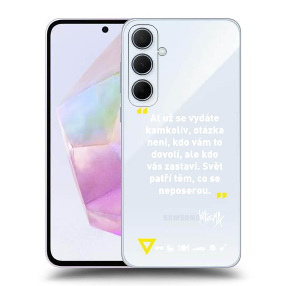 Picasee silikónový prehľadný obal pre Samsung Galaxy A35 5G A356B - Kazma - SVĚT PATŘÍ TĚM, CO SE NEPOSEROU