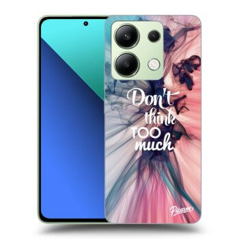 Obal pre Xiaomi Redmi Note 13 4G - Don't think TOO much