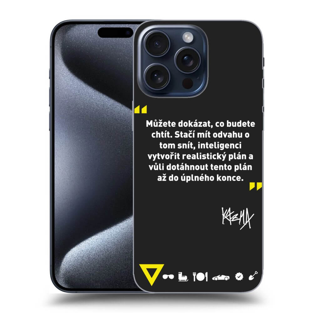 Picasee silikónový čierny obal pre Apple iPhone 16 Pro Max - Kazma - MŮŽETE DOKÁZAT, CO BUDETE CHTÍT