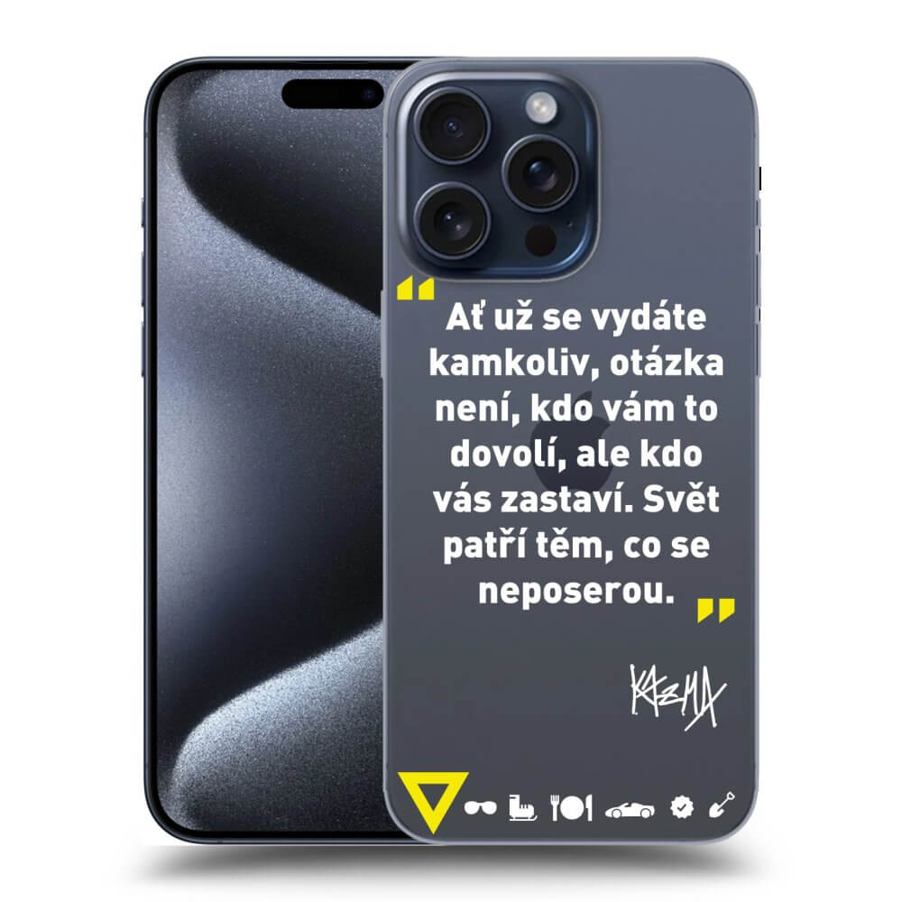 Picasee silikónový prehľadný obal pre Apple iPhone 16 Pro Max - Kazma - SVĚT PATŘÍ TĚM, CO SE NEPOSEROU