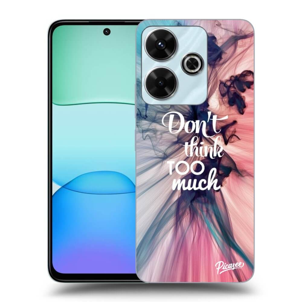 Picasee ULTIMATE CASE pro Xiaomi Redmi 13 4G - Nemysli toľko