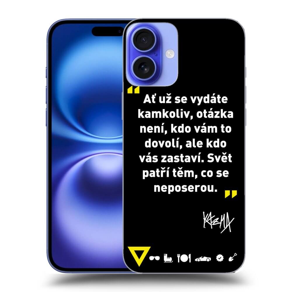 Picasee ULTIMATE CASE pro Apple iPhone 16 Plus - Kazma - SVĚT PATŘÍ TĚM, CO SE NEPOSEROU