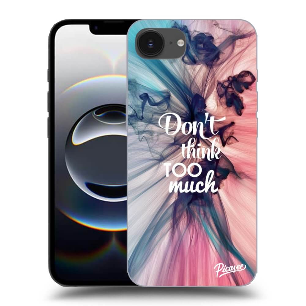 Picasee silikónový prehľadný obal pre Apple iPhone 16e - Nemysli toľko