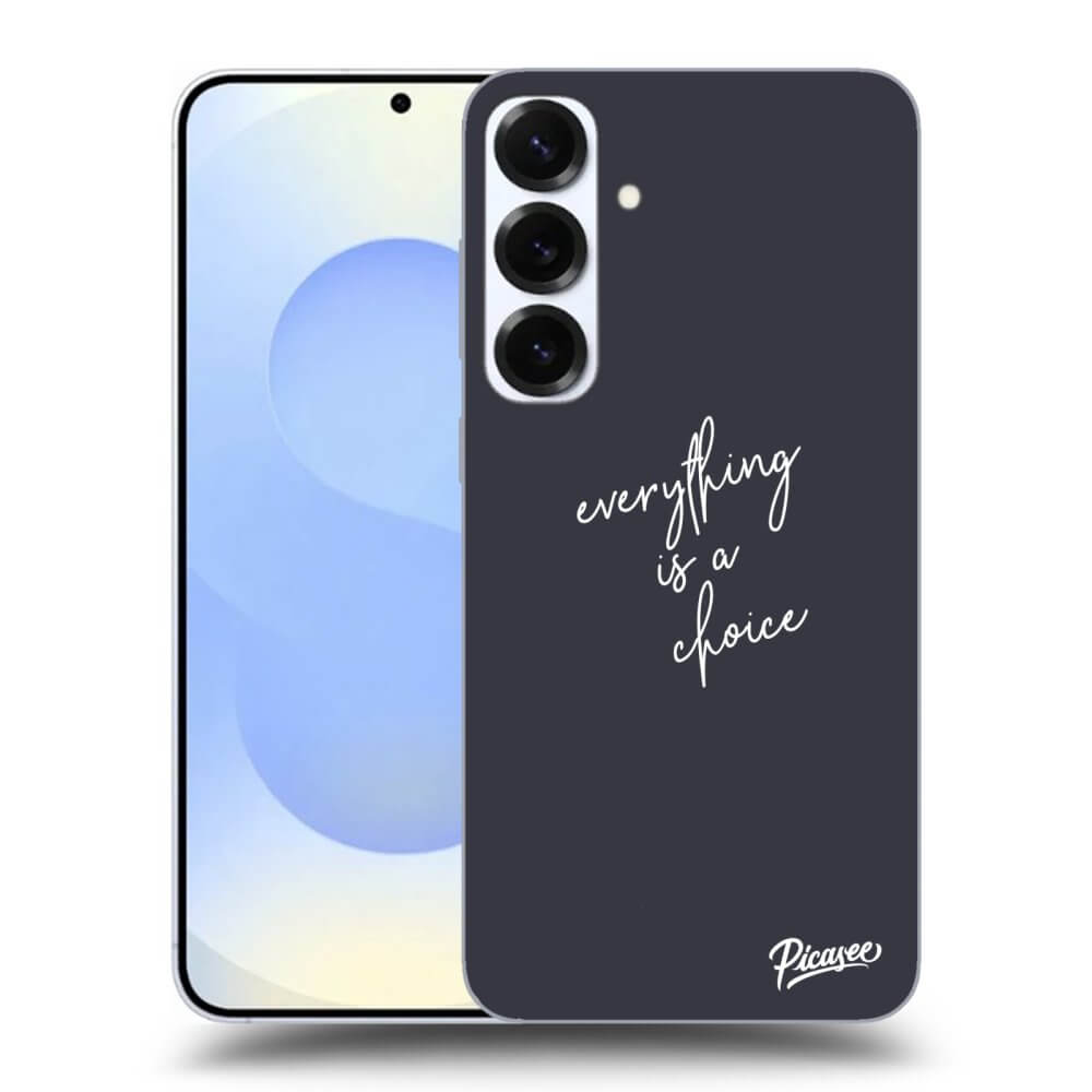 Picasee silikónový prehľadný obal pre Samsung Galaxy S25+ 5G - Všetko je na tebe