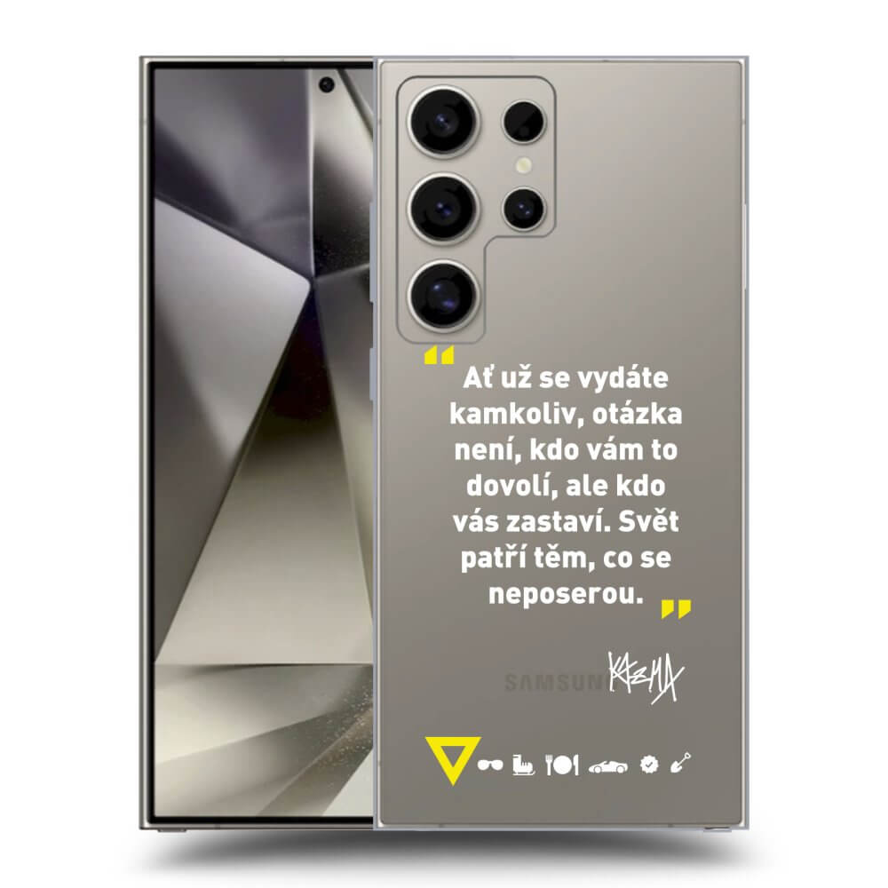 Picasee silikónový prehľadný obal pre Samsung Galaxy S25 Ultra 5G - Kazma - SVĚT PATŘÍ TĚM, CO SE NEPOSEROU