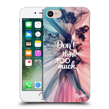 Picasee silikónový prehľadný obal pre Apple iPhone 7 - Don't think TOO much