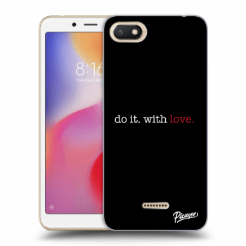 Picasee silikónový čierny obal pre Xiaomi Redmi 6A - Do it. With love.