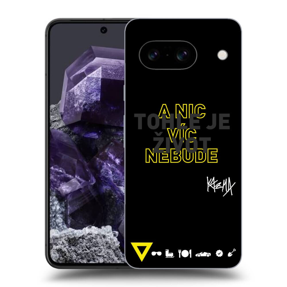 Picasee ULTIMATE CASE pro Google Pixel 8a - Kazma - TOHLE JE ŽIVOT A NIC VÍC NEBUDE
