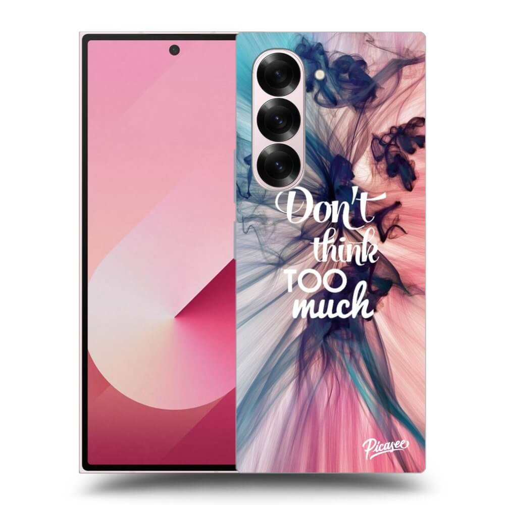 Picasee ULTIMATE CASE pro Samsung Galaxy Z Fold 6 5G - Nemysli toľko