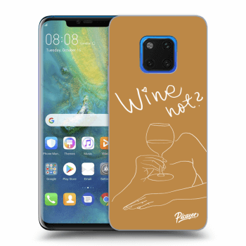 Obal pre Huawei Mate 20 Pro - Wine not