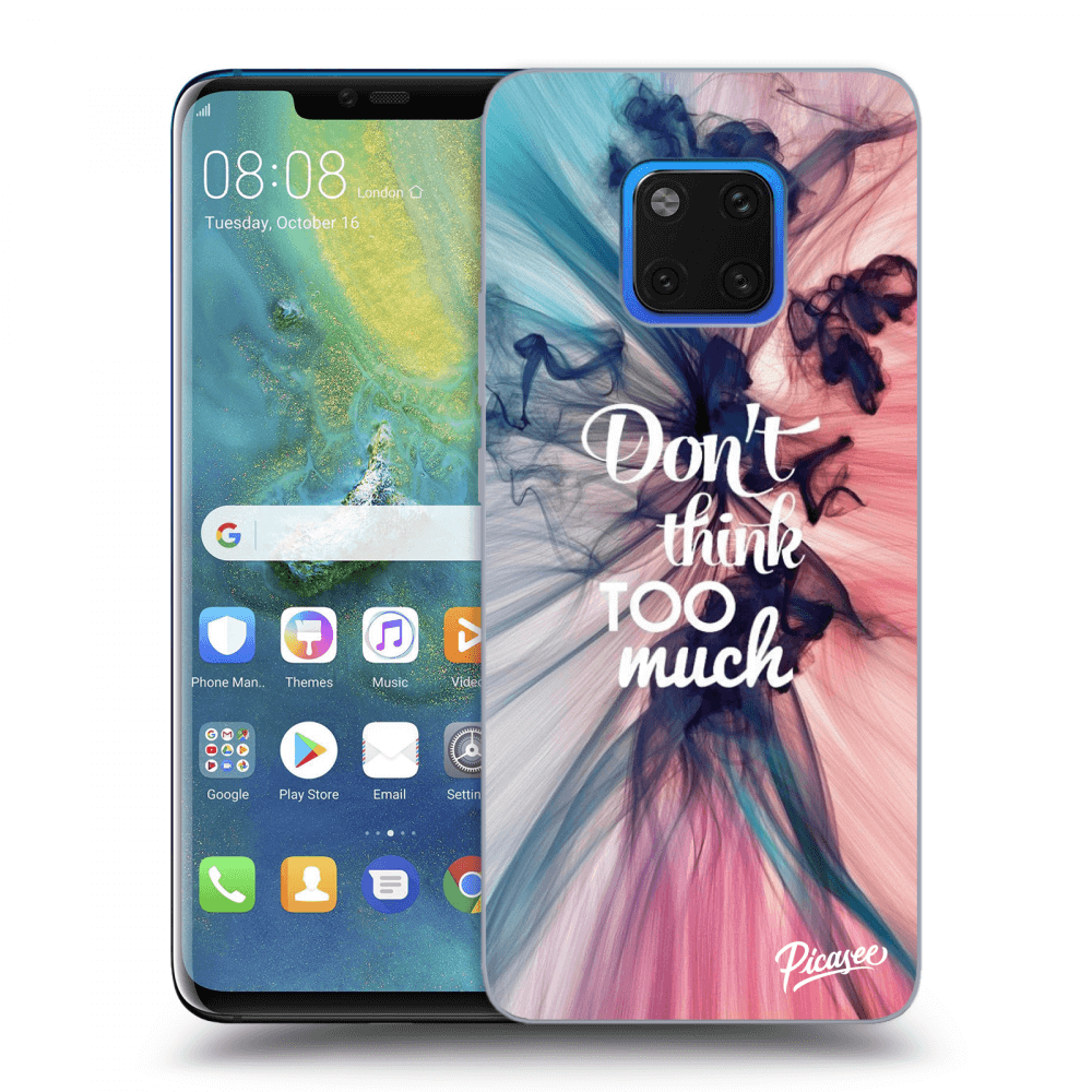 Picasee silikónový čierny obal pre Huawei Mate 20 Pro - Don't think TOO much