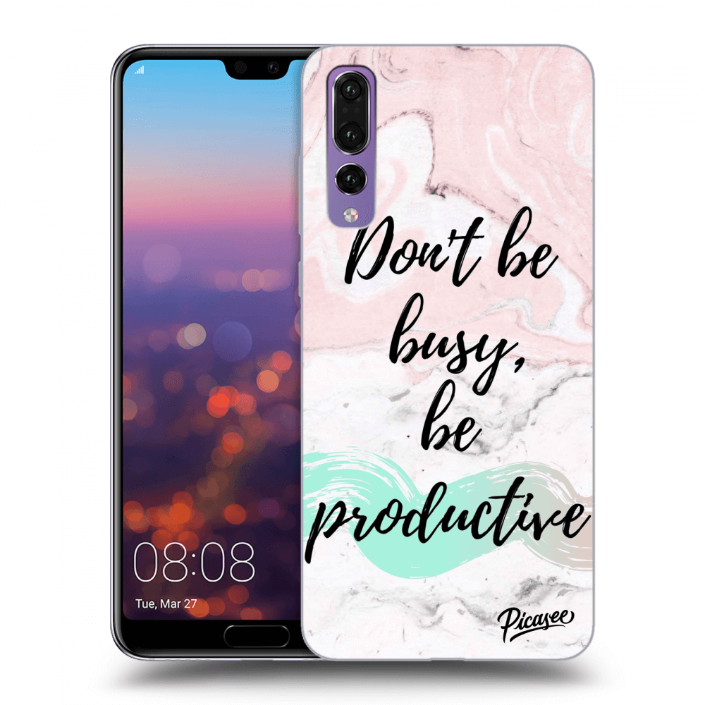 Picasee silikónový čierny obal pre Huawei P20 Pro - Don't be busy, be productive