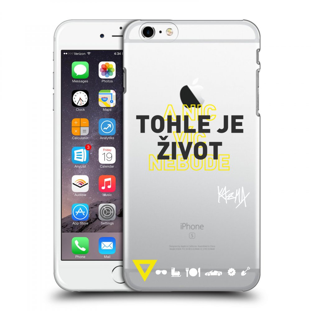 Picasee silikónový prehľadný obal pre Apple iPhone 6 Plus/6S Plus - Kazma - TOHLE JE ŽIVOT A NIC VÍC NEBUDE