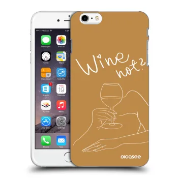 Obal pre Apple iPhone 6 Plus/6S Plus - Wine not
