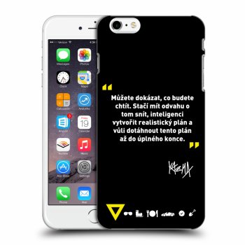 Obal pre Apple iPhone 6 Plus/6S Plus - Kazma - MŮŽETE DOKÁZAT, CO BUDETE CHTÍT