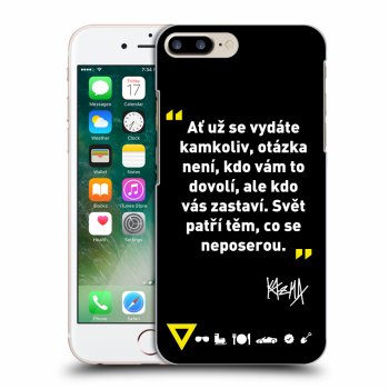 Obal pre Apple iPhone 7 Plus - Kazma - SVĚT PATŘÍ TĚM, CO SE NEPOSEROU