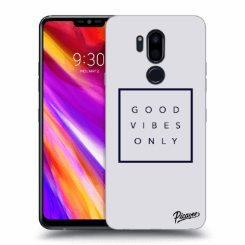 Obal pre LG G7 ThinQ - Good vibes only