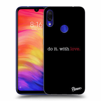 Obal pre Xiaomi Redmi Note 7 - Do it. With love.