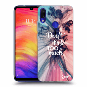 Obal pre Xiaomi Redmi Note 7 - Don't think TOO much