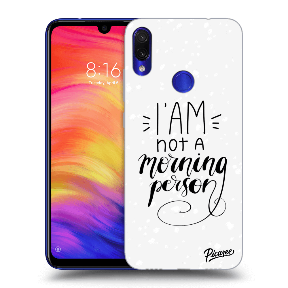 Picasee ULTIMATE CASE pro Xiaomi Redmi Note 7 - I am not a morning person