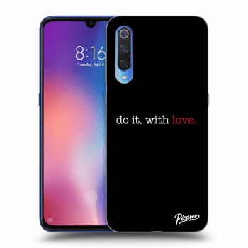 Obal pre Xiaomi Mi 9 - Do it. With love.