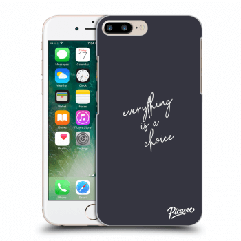 Picasee ULTIMATE CASE pro Apple iPhone 8 Plus - Everything is a choice