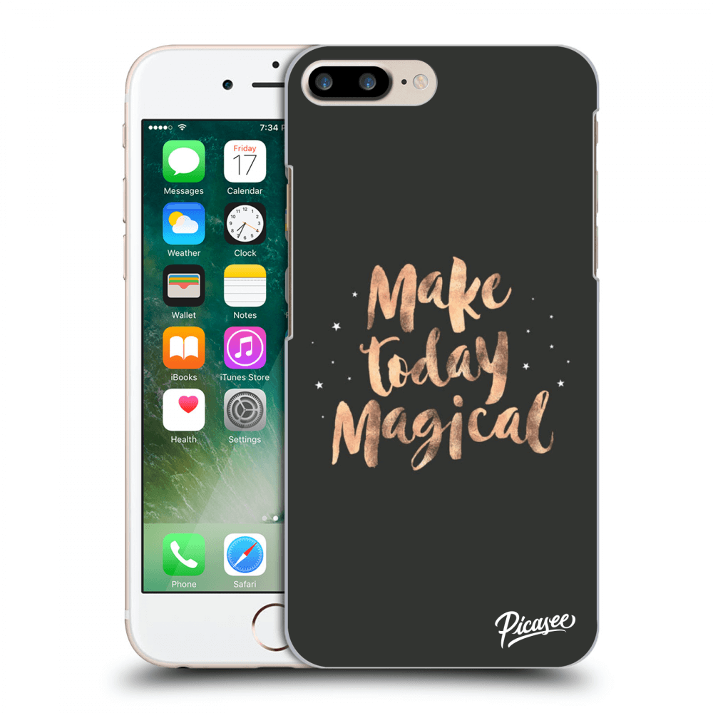 Picasee ULTIMATE CASE pro Apple iPhone 8 Plus - Make today Magical