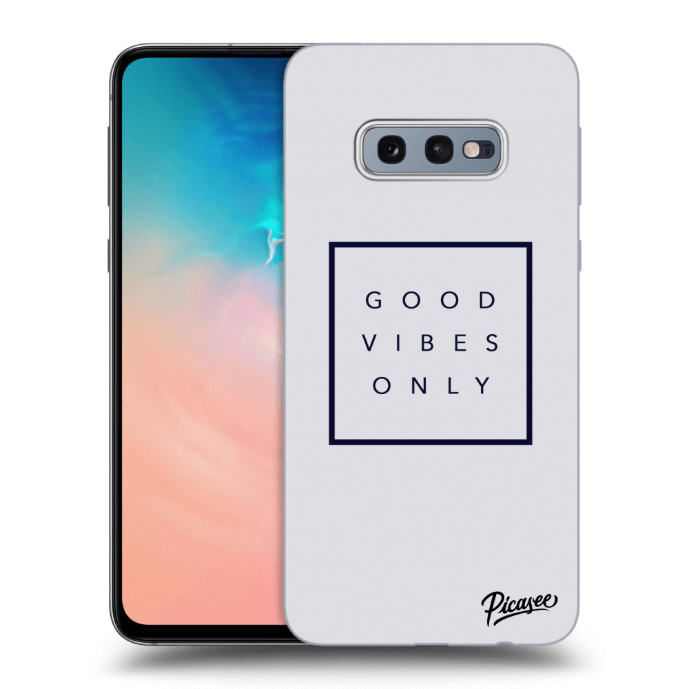 Picasee ULTIMATE CASE pro Samsung Galaxy S10e G970 - Good vibes only