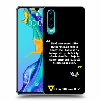 Obal pre Huawei P30 - Kazma - MĚLI BYSTE SE DO TOHO PUSTIT