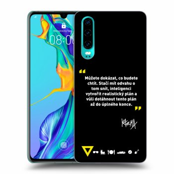 Obal pre Huawei P30 - Kazma - MŮŽETE DOKÁZAT, CO BUDETE CHTÍT