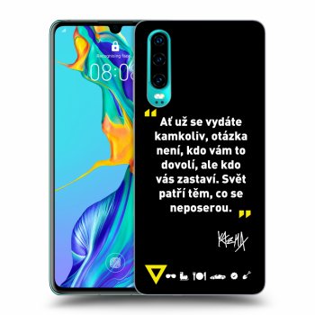 Obal pre Huawei P30 - Kazma - SVĚT PATŘÍ TĚM, CO SE NEPOSEROU