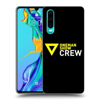 Obal pre Huawei P30 - ONEMANSHOW CREW