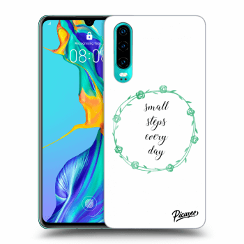 Picasee ULTIMATE CASE pro Huawei P30 - Small steps every day