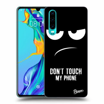Obal pre Huawei P30 - Don't Touch My Phone