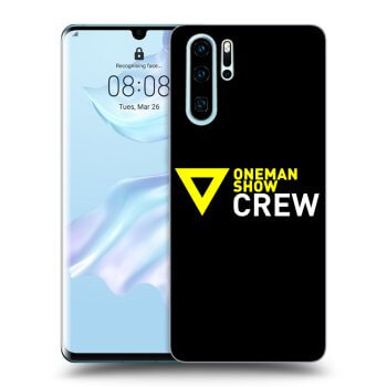 Obal pre Huawei P30 Pro - ONEMANSHOW CREW