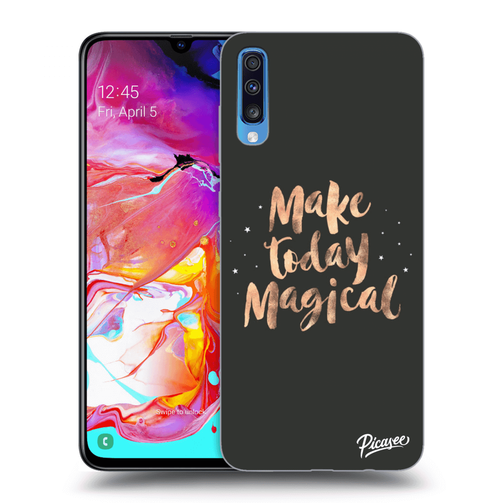 Picasee ULTIMATE CASE pro Samsung Galaxy A70 A705F - Make today Magical