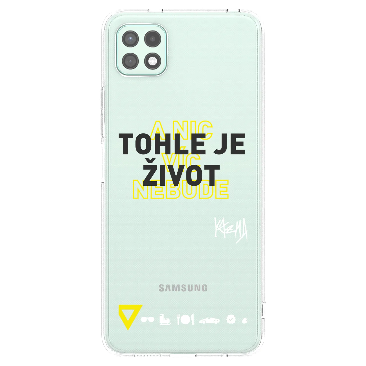 Picasee silikónový prehľadný obal pre Samsung Galaxy A22 A226B 5G - Kazma - TOHLE JE ŽIVOT A NIC VÍC NEBUDE