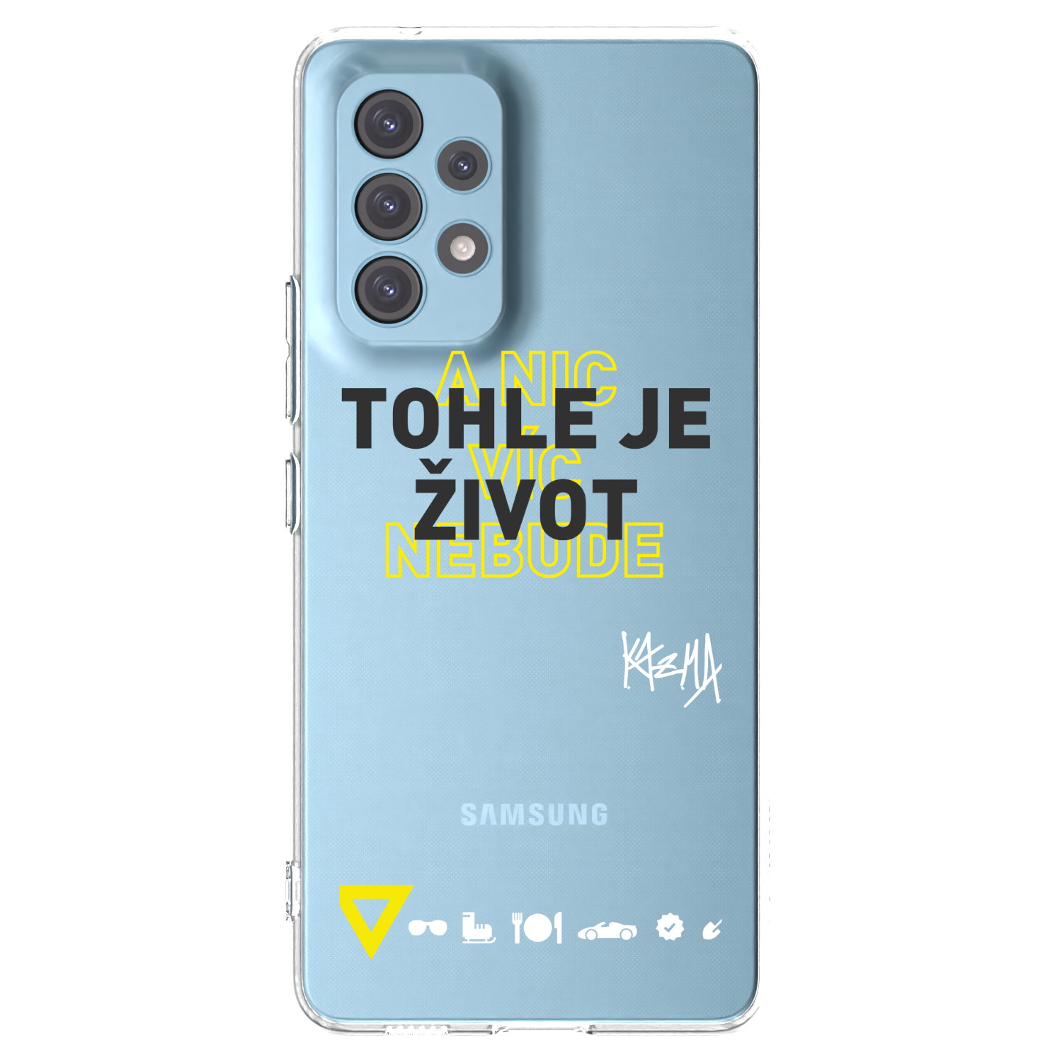 Silikónový prehľadný obal pre Samsung Galaxy A53 5G A536 - Kazma - TOHLE JE ŽIVOT A NIC VÍC NEBUDE